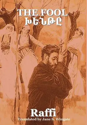 Nebunul (Khent) ((Hakob Melik Hakobian) Raffi) - The Fool (Khent) ((Hakob Melik Hakobian) Raffi)