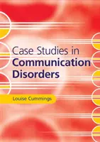 Studii de caz în tulburările de comunicare - Case Studies in Communication Disorders