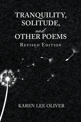 Tranquilitate, singurătate și alte poezii - Tranquility, Solitude, and Other Poems