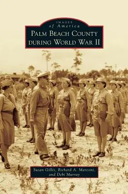 Comitatul Palm Beach în timpul celui de-al Doilea Război Mondial - Palm Beach County During World War II