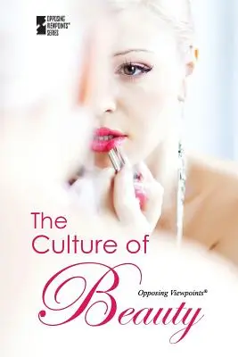 Cultura frumuseții - The Culture of Beauty