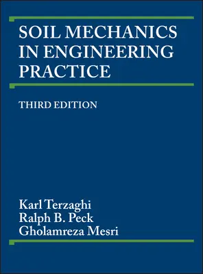 Mecanica solurilor în practica inginerească - Soil Mechanics in Engineering Practice