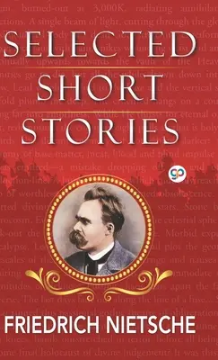 Povestiri scurte alese de Nietzsche - Selected Short Stories of Nietzsche