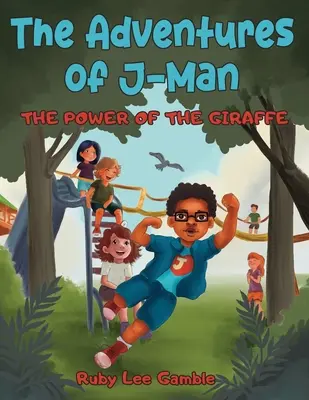 Aventurile lui J-Man: Puterea girafei (The Adventures of J-Man: The Power of the Giraffe) - The Adventures of J-Man: The Power of the Giraffe