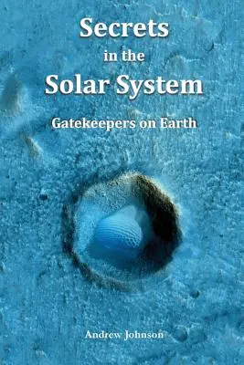Secrete în sistemul solar: Gardienii de pe Pământ - Secrets in the Solar System: Gatekeepers on Earth