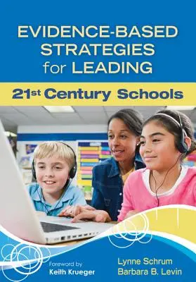 Strategii bazate pe dovezi pentru conducerea școlilor secolului XXI - Evidence-Based Strategies for Leading 21st Century Schools