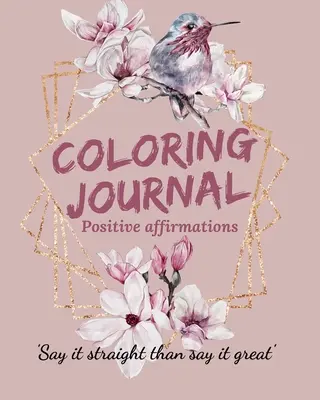 Jurnal de colorat Afirmații pozitive. - Coloring Journal Positive Affirmations.