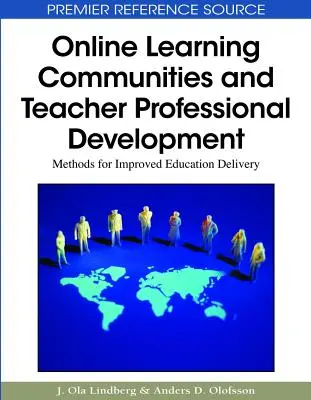 Comunitățile de învățare online și dezvoltarea profesională a profesorilor: Metode pentru îmbunătățirea furnizării educației - Online Learning Communities and Teacher Professional Development: Methods for Improved Education Delivery