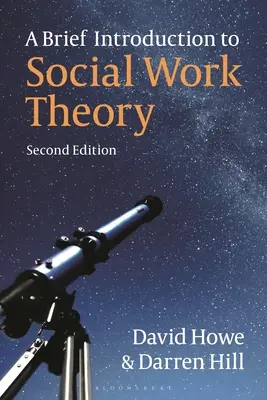 O scurtă introducere în teoria asistenței sociale - A Brief Introduction to Social Work Theory