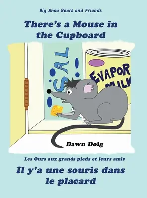 Există un șoarece în dulap: O aventură a urșilor cu pantofi mari și a prietenilor - There's a Mouse in the Cupboard: A Big Shoe Bears and Friends Adventure