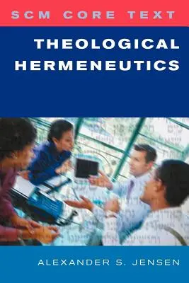 Scm Core Text: Hermeneutica teologică - Scm Core Text: Theological Hermeneutics