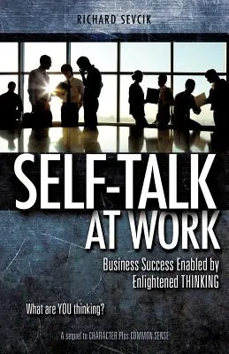 SELF-TALK la locul de muncă - SELF-TALK at WORK