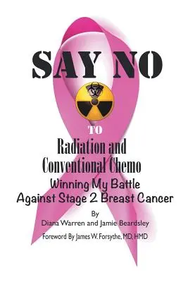 Say No to Radiation and Conventional Chemo: Câștigarea bătăliei mele împotriva cancerului de sân în stadiul 2 - Say No to Radiation and Conventional Chemo: Winning My Battle Against Stage 2 Breast Cancer