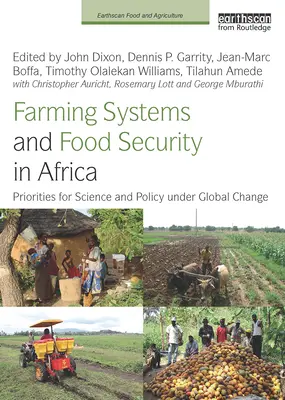 Sistemele agricole și securitatea alimentară în Africa: Priorități pentru știință și politică în contextul schimbărilor globale - Farming Systems and Food Security in Africa: Priorities for Science and Policy Under Global Change