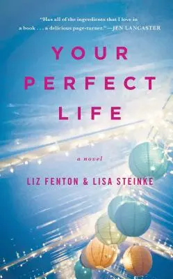 Viața ta perfectă - Your Perfect Life