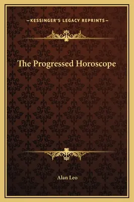 Horoscopul progresat - The Progressed Horoscope