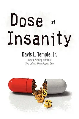 Dose de nebunie - Dose of Insanity