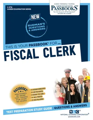 Funcționar fiscal (C-3718): Passbooks Study Guide Volume 3718 - Fiscal Clerk (C-3718): Passbooks Study Guide Volume 3718