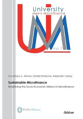 Microfinanțare durabilă. Redefinirea misiunii socio-economice în microfinanțare - Sustainable Microfinance. Redefining the Socio-Economic Mission in Microfinance