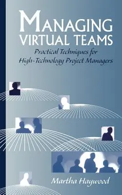 Gestionarea echipelor virtuale: Tehnică practică - Managing Virtual Teams: Practical Techn