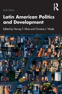 Politica și dezvoltarea Americii Latine - Latin American Politics and Development