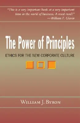 Puterea principiilor: Etica pentru noua cultură corporativă - The Power of Principles: Ethics for the New Corporate Culture