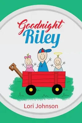 Noapte bună, Riley - Goodnight Riley