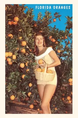 Jurnal de epocă Femeie cu portocale, Florida - Vintage Journal Woman with Oranges, Florida