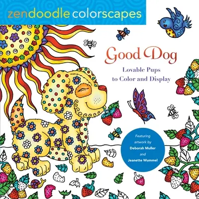 Zendoodle Colorscapes: Good Dog: Căței adorabili de colorat și expus - Zendoodle Colorscapes: Good Dog: Lovable Pups to Color & Display