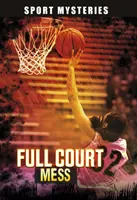 Mizerie pe tot terenul - Full-Court Mess