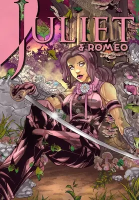 Julieta și Romeo: Trade Paperback - Juliet and Romeo: Trade Paperback