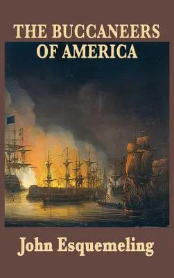 Bucanierii din America - The Buccaneers of America