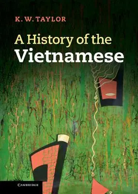 O istorie a vietnamezilor - A History of the Vietnamese