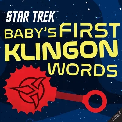 Star Trek: Primele cuvinte klingoniene ale bebelușului: (Playpop) (emisiune TV, carte de bord, carte de bord despre cultura pop) - Star Trek: Baby's First Klingon Words: (Playpop) (TV Show, Board Book, Pop Culture Board Book)