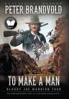 To Make A Man: Seria clasică Western - To Make A Man: Classic Western Series