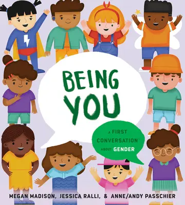 Să fii tu: O primă conversație despre gen - Being You: A First Conversation about Gender