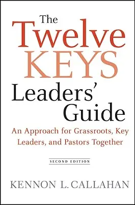 Cele douăsprezece chei Ghidul liderilor - The Twelve Keys Leaders' Guide