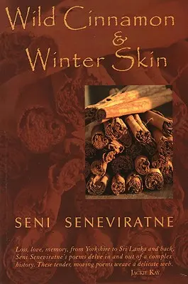 Scorțișoară sălbatică și piele de iarnă - Wild Cinnamon and Winter Skin