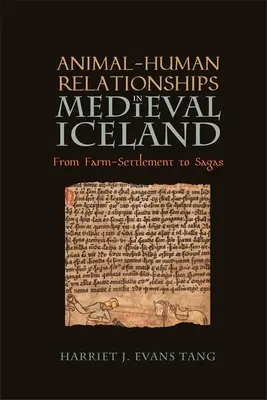 Relațiile dintre animale și oameni în Islanda medievală: De la așezarea în ferme la sagas - Animal-Human Relationships in Medieval Iceland: From Farm-Settlement to Sagas