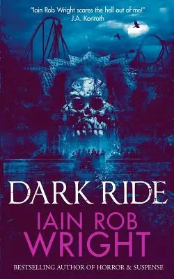 Dark Ride: un roman de groază și suspans - Dark Ride: a horror & suspense novel
