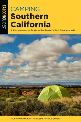 Camping California de Sud: Un ghid cuprinzător pentru cele mai bune campinguri din regiune - Camping Southern California: A Comprehensive Guide to the Region's Best Campgrounds