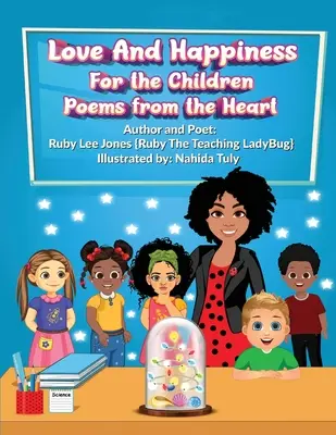 Dragoste și Fericire Pentru Copii Poezii Din Inimă - Love and Happiness For the Children Poems From the Heart