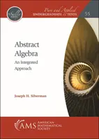Algebră abstractă - O abordare integrată - Abstract Algebra - An Integrated Approach