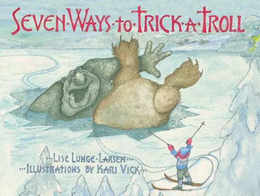Șapte moduri de a păcăli un trol - Seven Ways to Trick a Troll