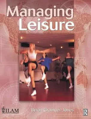 Gestionarea timpului liber - Managing Leisure