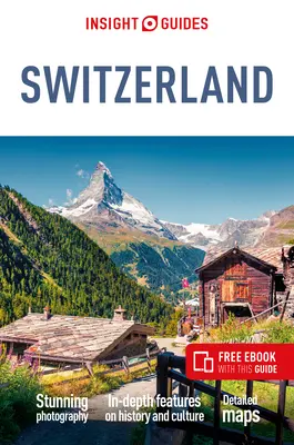 Insight Guides Elveția (Ghid de călătorie cu Ebook gratuit) - Insight Guides Switzerland (Travel Guide Ebook)
