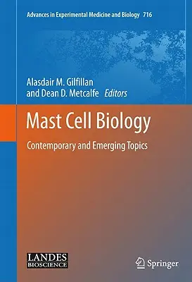 Biologia mastocitelor: Subiecte contemporane și emergente - Mast Cell Biology: Contemporary and Emerging Topics