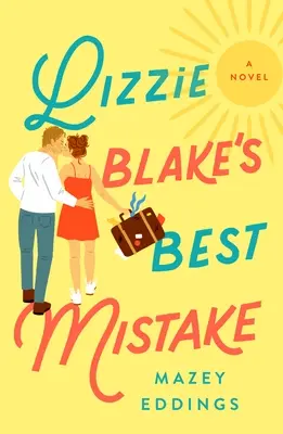 Cea mai mare greșeală a lui Lizzie Blake - Lizzie Blake's Best Mistake