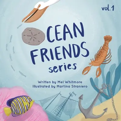 Ocean Friends Series: Volumul 1 - Ocean Friends Series: Volume 1