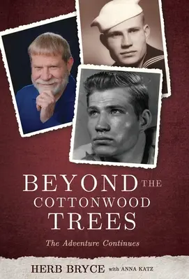 Dincolo de copacii Cottonwood: Aventura continuă - Beyond the Cottonwood Trees: The Adventure Continues